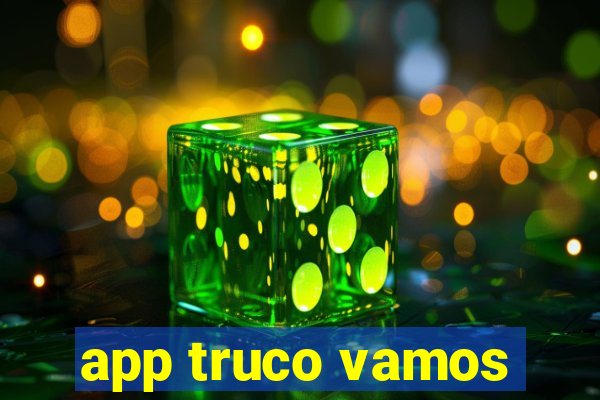 app truco vamos